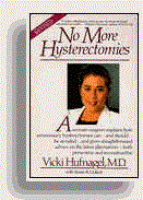 No More Hysterectomies by Vicki Hufnagel, M.D.