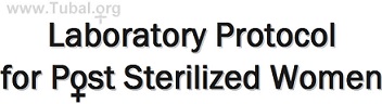 Laboratory Protocal for Post Sterilized Women