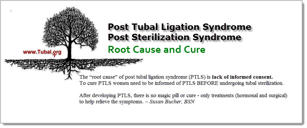 Root cause and cure for post tubal ligation syndrome (PTLS) aka sterilization syndrome
